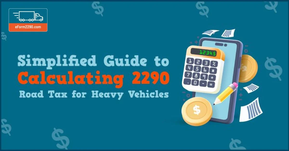 Guide for calculating 2290 tax
